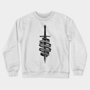 Live By The Sword, Die By The Sword Crewneck Sweatshirt